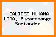 CALIDEZ HUMANA LTDA. Bucaramanga Santander