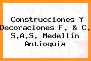 Construcciones Y Decoraciones F. & C. S.A.S. Medellín Antioquia