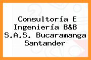 Consultoría E Ingeniería B&B S.A.S. Bucaramanga Santander
