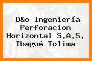 D&o Ingeniería Perforacion Horizontal S.A.S. Ibagué Tolima
