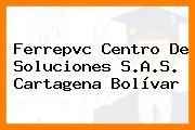 Ferrepvc Centro De Soluciones S.A.S. Cartagena Bolívar