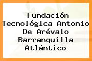 Fundación Tecnológica Antonio De Arévalo Barranquilla Atlántico