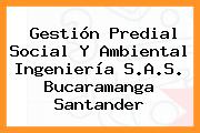 Gestión Predial Social Y Ambiental Ingeniería S.A.S. Bucaramanga Santander