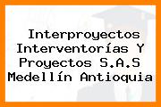 Interproyectos Interventorías Y Proyectos S.A.S Medellín Antioquia