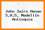 John Jairo Henao S.A.S. Medellín Antioquia