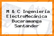 M & C Ingeniería ElectroMecánica Bucaramanga Santander