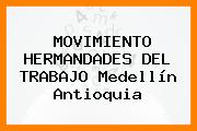 MOVIMIENTO HERMANDADES DEL TRABAJO Medellín Antioquia