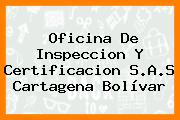Oficina De Inspeccion Y Certificacion S.A.S Cartagena Bolívar