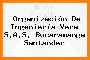 Organización De Ingeniería Vera S.A.S. Bucaramanga Santander