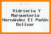 Vidrieria Y Marqueteria Hernández El Peñón Bolívar