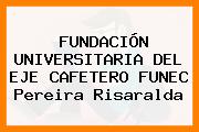 FUNDACIÓN UNIVERSITARIA DEL EJE CAFETERO FUNEC Pereira Risaralda